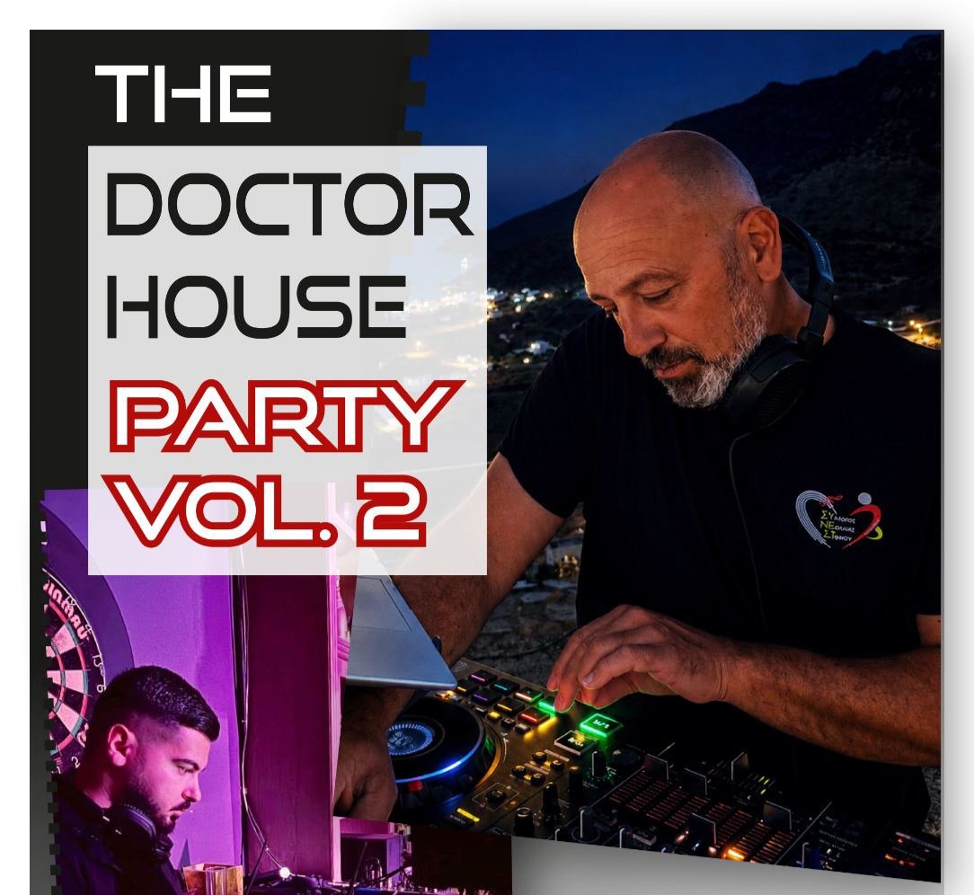 THE DOCTOR HOUSE PARTY VOL. 2: Ο Σύλλογος Νεολαίας Σίφνου ΣΥ.ΝΕ.ΣΙ. μετατρέπει τη διασκέδαση σε προσφορά για το νησί!